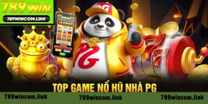 Top game nổ hủ nhà PG